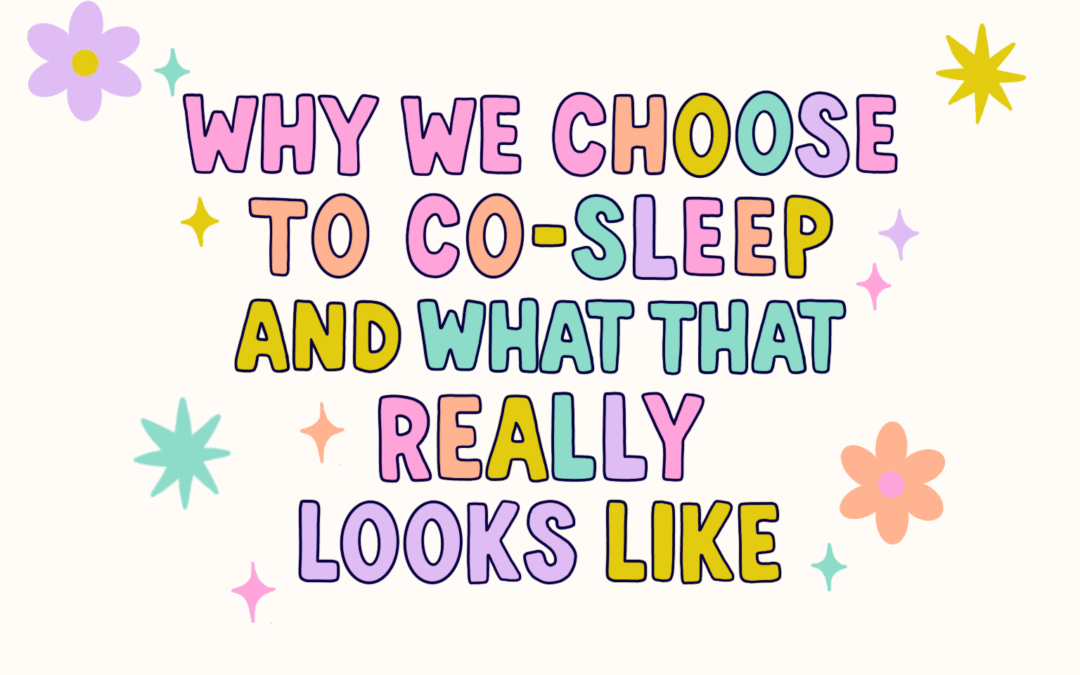 Why We Choose To Co-Sleep – And What That Really Looks Like